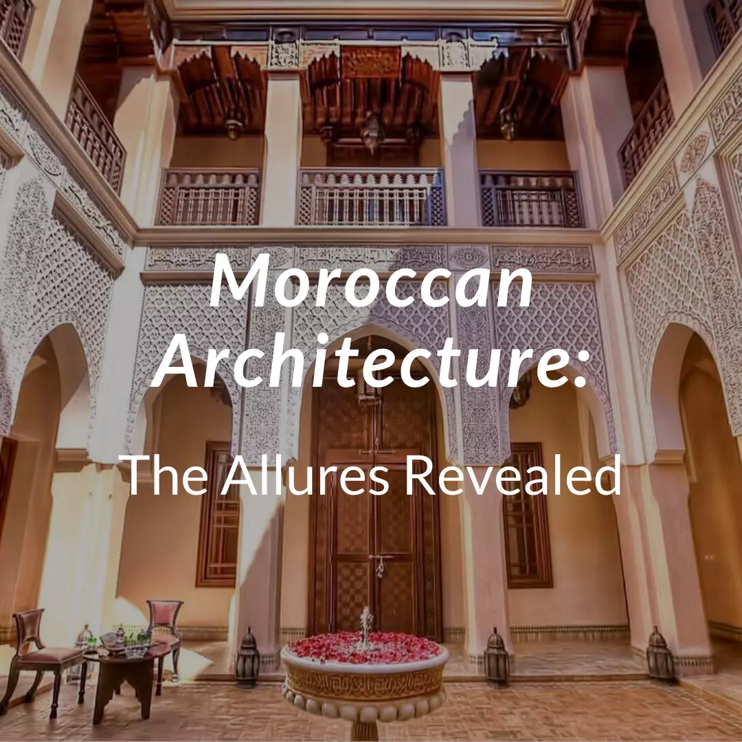 Moroccan Architecture