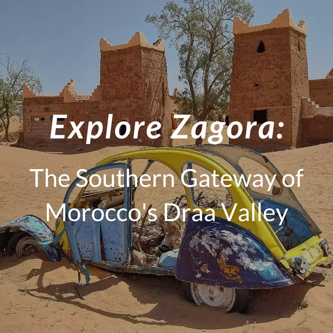 Explore Zagora