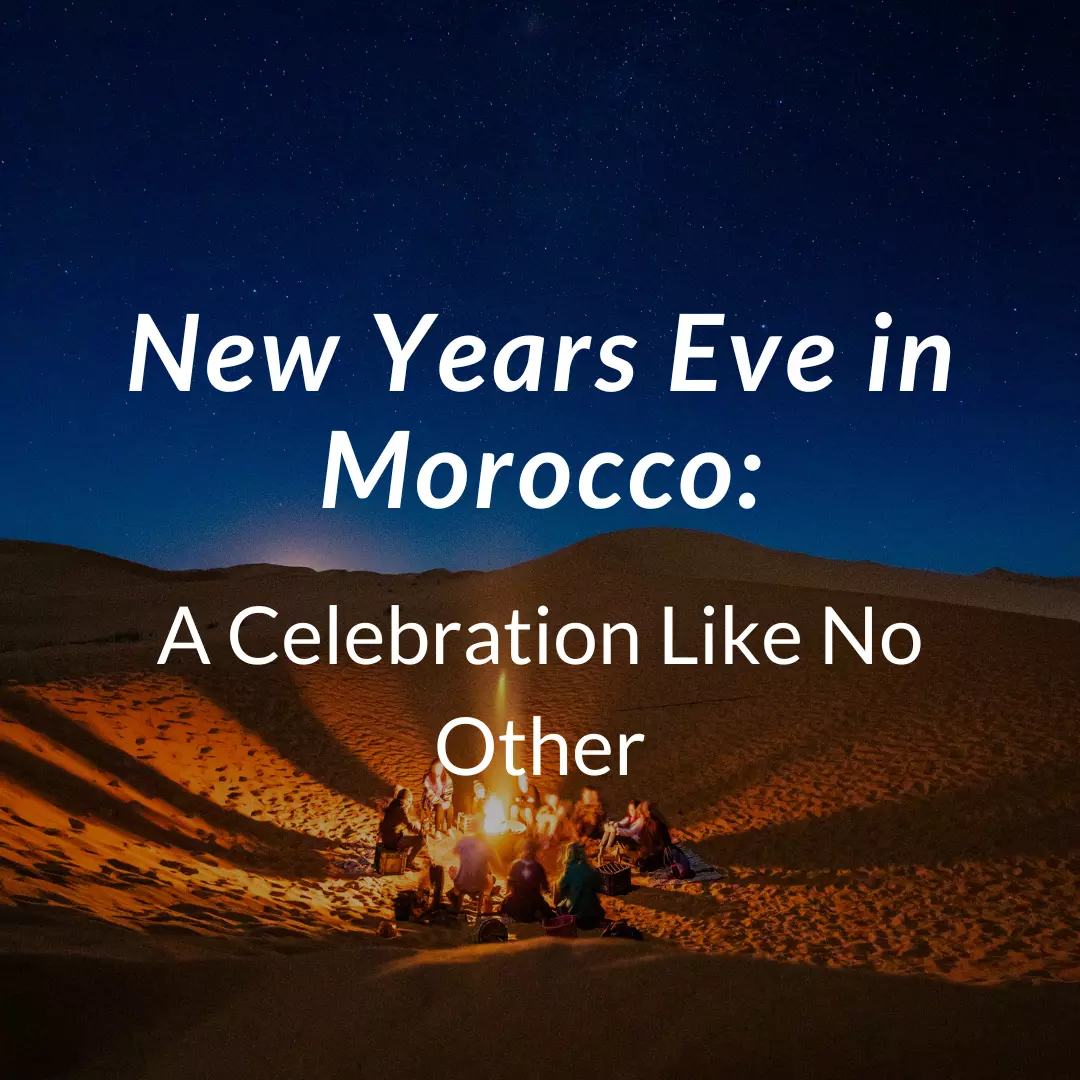 New Years Eve in Morocco