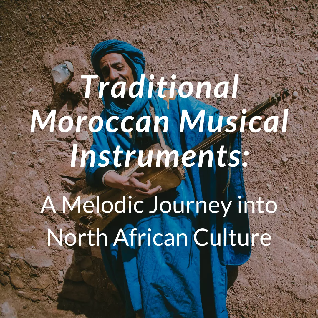 Traditional Moroccan Musical Instruments