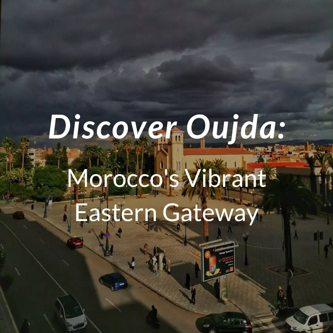 Discover Oujda
