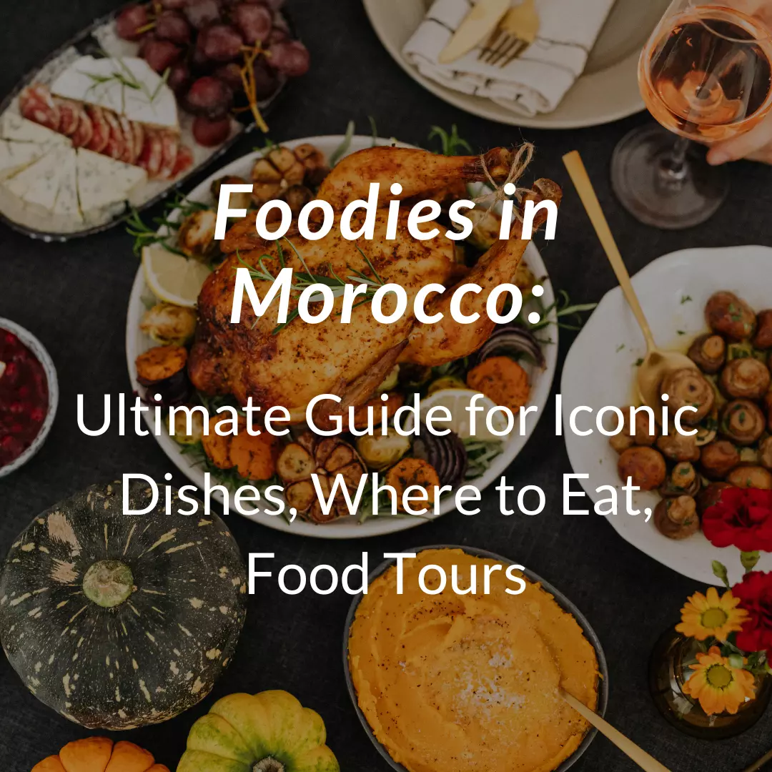 Foodies in Morocco