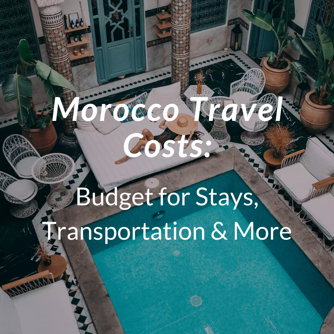 Morocco Travel Costs